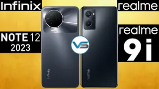 Infinix Note 12 2023 VS Realme 9i | Realme 9i VS Infinix Note 12 2023