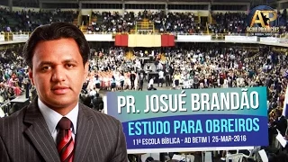 Pr. Josué Brandão - Estudo para Obreiros - Vinha de Nabote - Pregação Evangélica