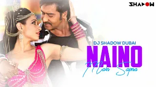 Himmatwala | Naino Mein Sapna | DJ Shadow Dubai Remix