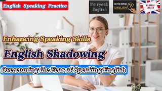 Enhancing  English Speaking Skills | Overcoming the Fear of Speaking English | #englishlearning