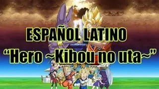 Dragon Ball Z: Battle of gods "HERO ~Kibou no uta~" (Español Latino)