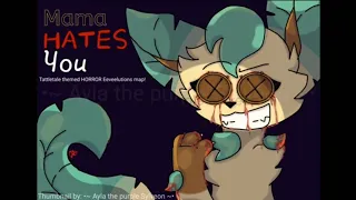 MAMA HATES YOU || Tattletail themed HORROR Eeveelutions COMPLETE MAP