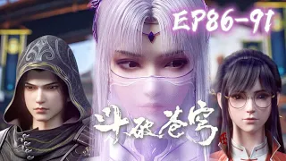 📍EP86-91 Xiao Yan finally arrived at Tianya City! |Battle Through the Heavens|Chinese Donghua