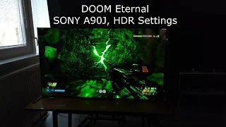 DOOM Eternal SONY A90J OLED HDR Settings | PC 4K RTX 3080