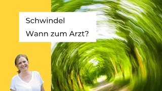 Schwindel: Wann zum Arzt?