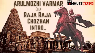 Arulmozhi Varmar (a) Raja Raja Chozhan intro | Ponniyin Selvan