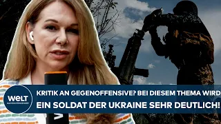 PUTINS KRIEG: Kritik an Gegenoffensive? Bei diesem Thema wird ein Soldat der Ukraine sehr deutlich!