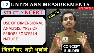 Units & measurement|L2|Use of dimensional analysis,error type,forces in nature #ncert#physics#11th