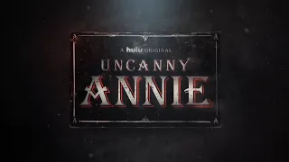 Into the Dark: Uncanny Annie "Official Trailer"