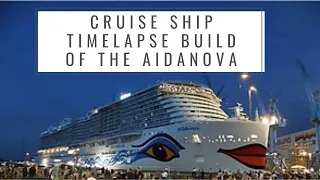 Cruise ship Timelapse build of the AIDAnova