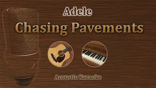 Chasing Pavements - Adele (Acoustic Karaoke)