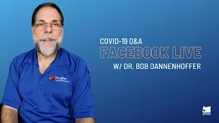 COVID-19 Facebook Live Q&A with Dr. Bob Dannenhoffer Jan. 12th, 2021- DPHN