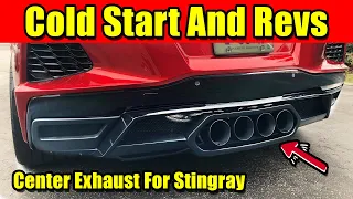 Cold start and revs center Exhaust C8 Stingray