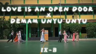 LOVE IS AN OPEN DOOR × DEMAM UNYU UNYU | MUSICAL DRAMA | IX-B