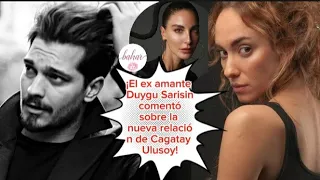 ¡El ex amante Duygu Sarisin comentó sobre la nueva relación de Cagatay Ulusoy!#cagatayulusoy