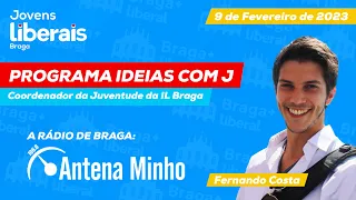 🔴🔵 IDEIAS COM J | Participação de Fernando Costa, Coordenador da Juventude da IL de Braga
