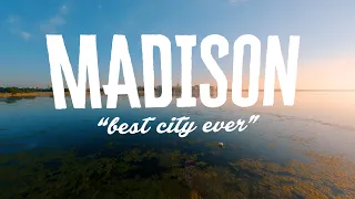 Madison, Wisconsin - Best City Ever
