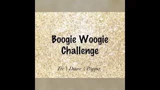 Boogie Woogie Challenge
