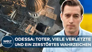 PUTINS RAKETEN: „Odessa wurde massiv angegriffen“ - Verklärungskathedrale stark beschädigt