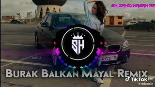 BURAK BALKAN MAYAL HARD REMIX SONG#warldmusic