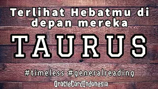 TAURUS ♉️ Segera Terlihat Jelas Yang Dia & Mereka Bicarakan Kehebatan Kamu, pendapat mereka ?