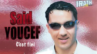 Said Youcef - C'est fini