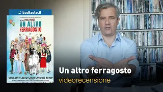 Un altro ferragosto, la preview della recensione