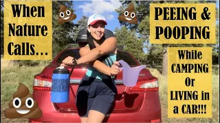 How to PEE & POOP While CAMPING or LIVING in YOUR CAR (Or Other Vehicle)