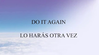 Do It Again/ Lo Harás Otra Vez- Elevation Worship    BILINGUAL