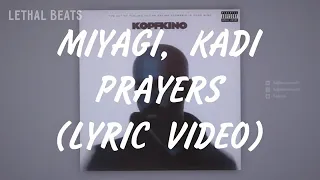 Miyagi,KADI-Prayers караоке