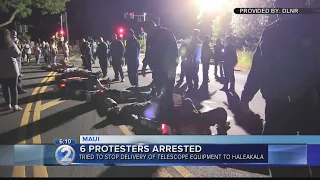 6 arrested during protest, accused of trying to block Haleakala convoy