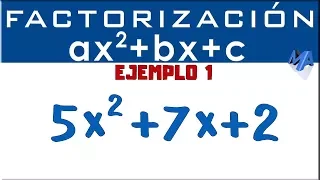 Trinomial factorization of the form ax2 + bx + c