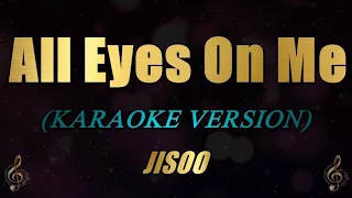 JISOO - All Eyes On Me (Karaoke)