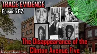 Trace Evidence - 062 - Clinton Avenue Five