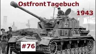 Ostfront Tagebuch eines Panzerschützen August 1943 Teil 76