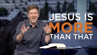 Jesus is More Than That  |  Luke 19  |  Gary Hamrick