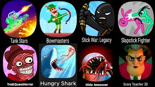 Stick War Legacy,Tank Stars,Hungry Shark,Bowmasters,Troll Quest Video Games,Stickman Kick Fight...