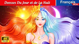 Déesses Du Jour et de La Nuit ☀️🌛 Contes De Fées Français 🌛 Fairy Tales | WOA - French Fairy Tales