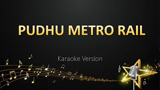 Pudhu Metro Rail - Devi Sri Prasad (Karaoke Version)