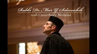 2018 Canterbury Medalist Tribute: Rabbi Dr. Meir Soloveichik