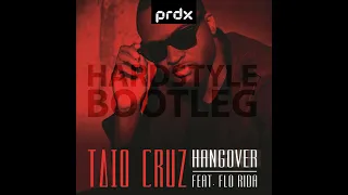 Taio Cruz ft Flo Rida - Hangover (PRDX Hardstyle Bootleg) [FREE RELEASE]