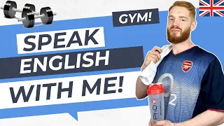 British English Speaking Practice (Gym) | British Accent Training