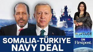 Somalia Signs Maritime Deal with Turkiye: Ethiopia Cornered? | Vantage with Palki Sharma