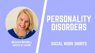 Personality Disorders - Social Work Shorts - ASWB Study Prep (LMSW, LSW, LCSW Exams)