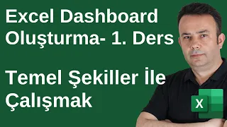 Excel Dashboard Rapor Oluşturma-1. Ders-Temel Şekiller İle Çalışma Yapmak- 927.video | Ömer BAĞCI