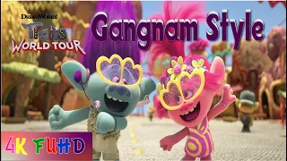 Trolls Gangnam Style Song | Full Video Song | TROLLS WORLD TOUR Movie 2020 | PSY | 4K Ultra FUHD