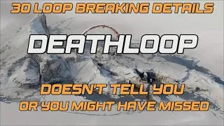 30 Loop Breaking Details DEATHLOOP Doesn't Tell You or You Might Have Missed