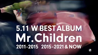Mr.Children 30th Anniversary 5.11 W BEST ALBUM Special Trailer