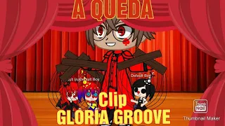 [CLIP GACHA]A queda (Gloria groove)