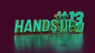 DYRA - HANDS UP WILL NEVER DIE 13 [HARMONIC MIX MADE WITH 💚] 2023-01-06 #handsup​ #dancecore​ #dance